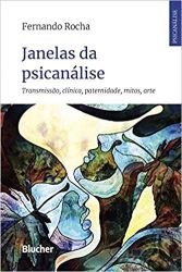 JANELAS DA PSICANALISE TRANSMISSAO CLINICA PATERNIDADE MITOS ARTE (PRODUTO USADO - MUITO BOM)