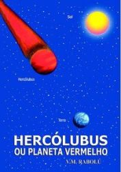 HERCOLUBUS OU PLANETA VERMELHO (PRODUTO USADO - MUITO BOM)