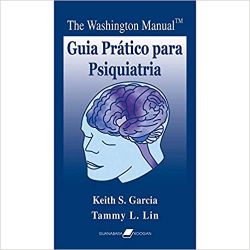 THE WASHIGTON MANUAL GUIA PRATICO PARA PSIQUIATRIA DE BOLSO (PRODUTO USADO - ACEITAVEL)