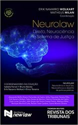 NEUROLAW - DIREITO NEUROCIENCIA E SISTEMA DE JUSTIÇA (PRODUTO NOVO)