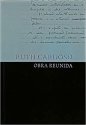 RUTH CARDOSO OBRA REUNIDA (PRODUTO USADO - MUITO BOM)