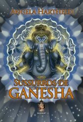 SUSSURROS DE GANESHA (PRODUTO NOVO)
